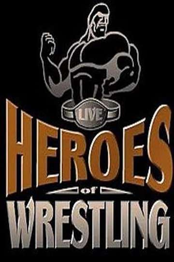 Heroes of Wrestling Poster