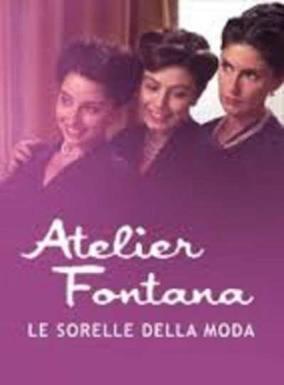 Atelier Fontana - Le sorelle della moda Poster