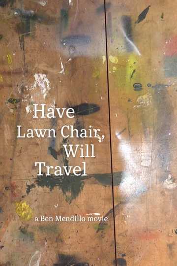 Have Lawn Chair Will Travel