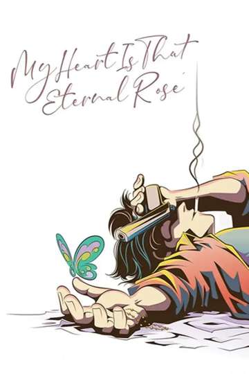 My Heart Is That Eternal Rose Poster