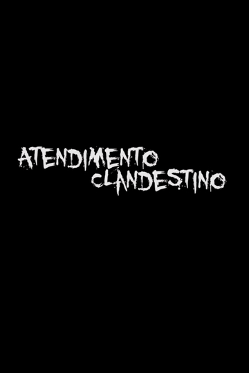 Atendimento Clandestino Poster