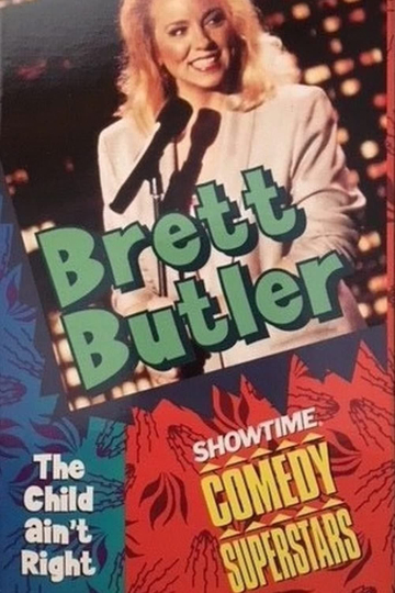 Brett Butler The Child Aint Right