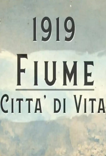 1919  Fiume Città di Vita Poster