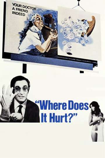 Where Does It Hurt? Poster