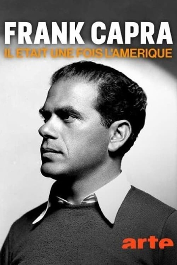 Frank Capra, il était une fois l'Amérique