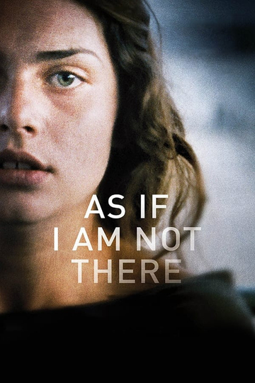 As If I Am Not There Poster