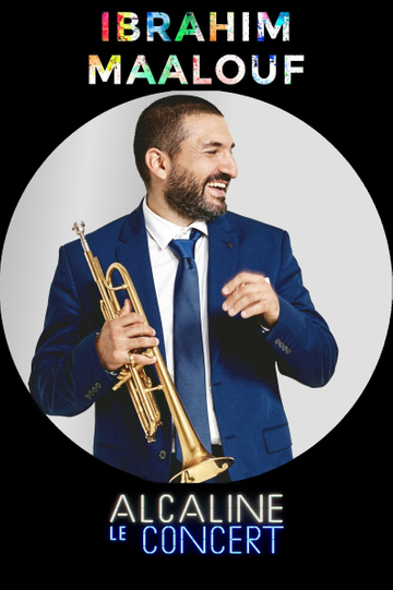 Ibrahim Maalouf - Alcaline le Concert Poster