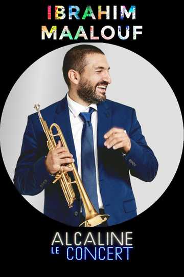 Ibrahim Maalouf - Alcaline le Concert