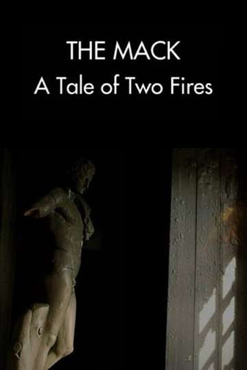 The Mack A Tale of Two Fires Poster