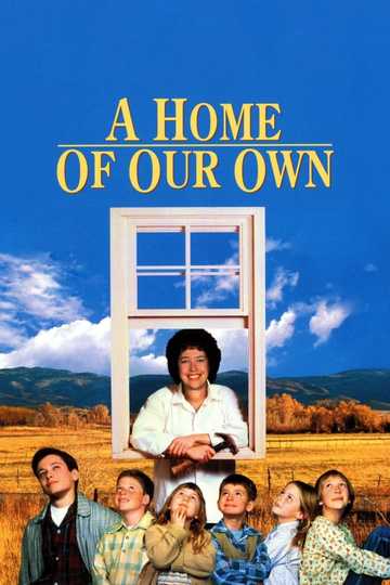 A Home of Our Own Poster