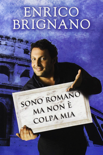 Enrico Brignano Sono romano ma non è colpa mia