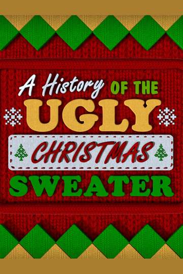 A History of the Ugly Christmas Sweater Poster