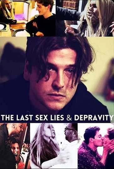 The Last Sex Lies & Depravity Poster