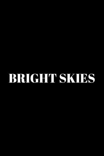 Bright Skies