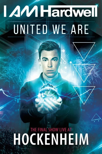 Hardwell United we are The Final Show Live at Hockenheim