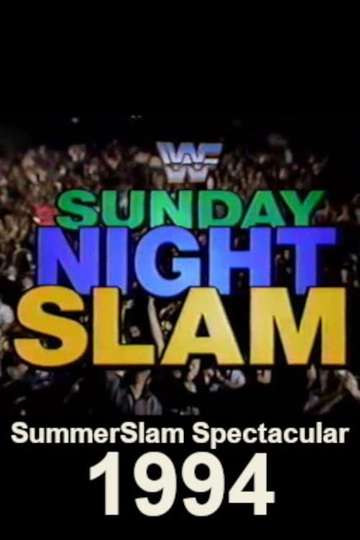 WWF SummerSlam Spectacular 1994 Sunday Night Slam Poster