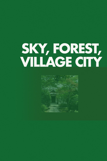 Sky, Forest, Village City