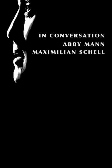 In Conversation Abby Mann and Maximillian Schell Poster