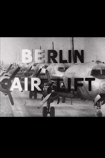 Berlin AirLift The Story of a Great Achievement