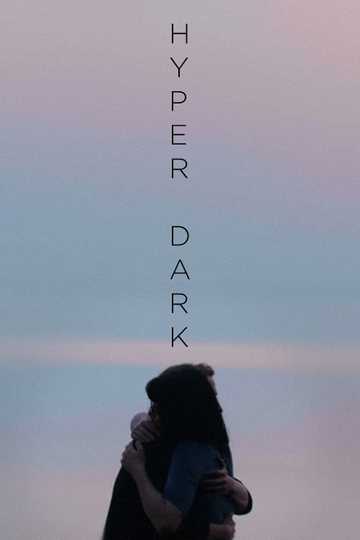 Hyper Dark Poster