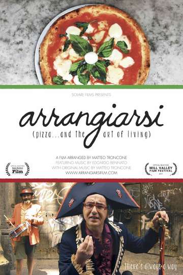 Arrangiarsi Pizza and the Art of Living Poster