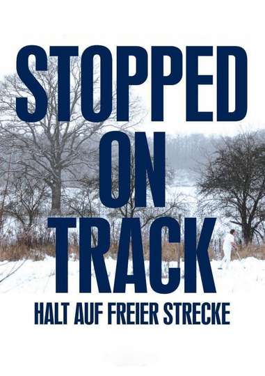 Stopped on Track Poster