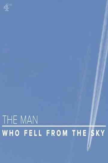 The Man Who Fell From The Sky