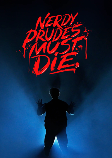 Nerdy Prudes Must Die Poster