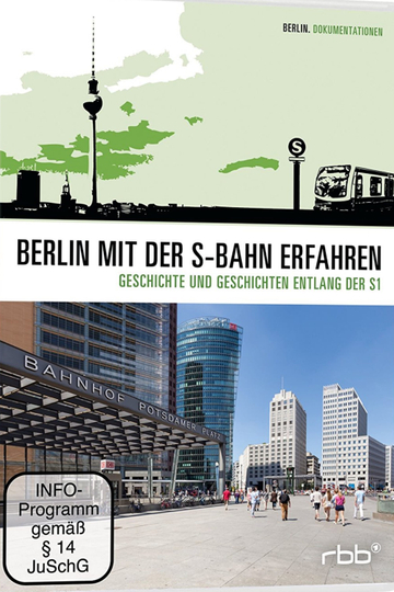 Berlin mit der S-Bahn erfahren