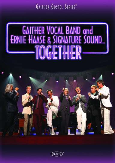 Gaither Vocal Band and Ernie Haase  Signature SoundTogether