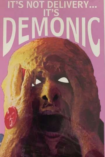 Its Not DeliveryIts Demonic Poster