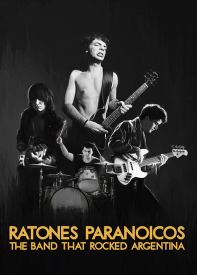 Ratones Paranoicos: The Band That Rocked Argentina Poster