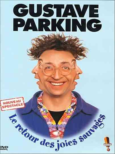 Gustave Parking  Le retour des joies sauvages