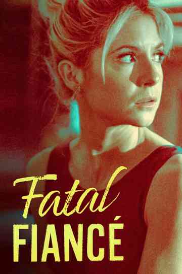 Fatal Fiancé Poster