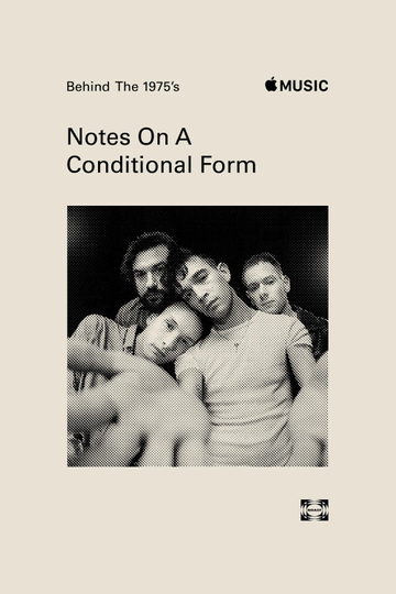 Behind The 1975’s 'Notes on a Conditional Form'