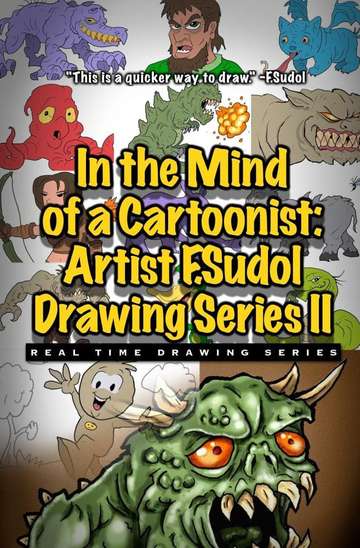 In the Mind of a Cartoonist Artist F Sudol Drawing Series II