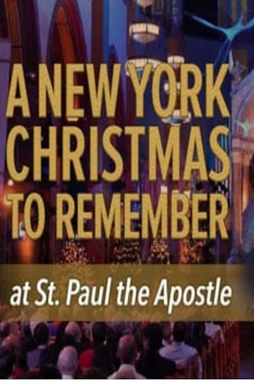 CBS Presents: A New York Christmas to Remember at St. Paul the Apostle