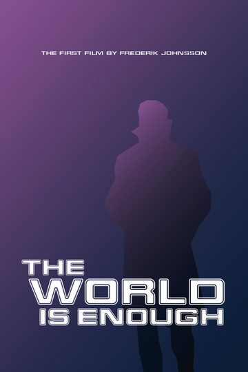 The World Is Enough Poster