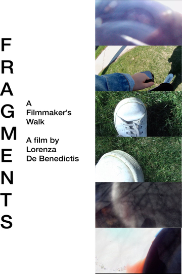 Fragments A Filmmakers Walk