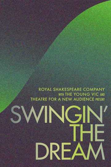 Swingin the Dream Poster