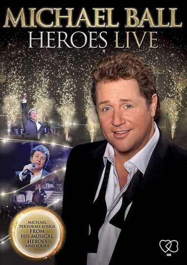 Michael Ball  Heroes Live