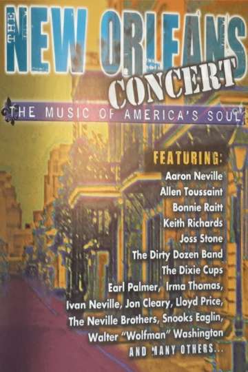 The New Orleans Concert The Music of Americas Soul