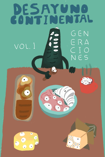 Desayuno Continental Vol I Generaciones Poster