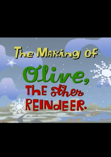 The Making of Olive, The Other Reindeer Poster