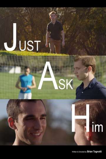Just Ask Him Poster