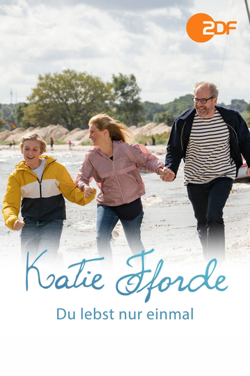 Katie Fforde  Du lebst nur einmal