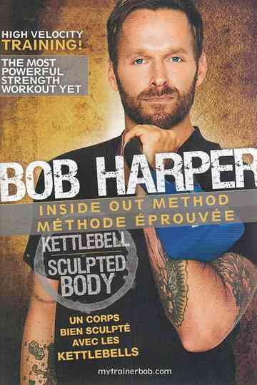 Bob Harper Inside Out Method Kettlebell Sculpted Body