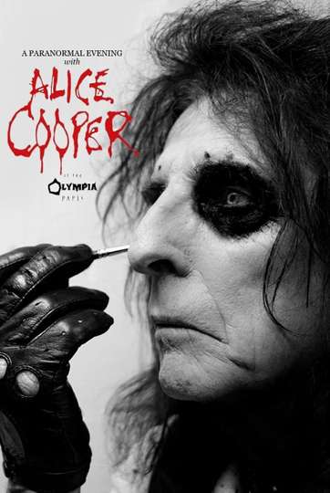 Alice Cooper  A Paranormal Evening at the Olympia Paris Poster