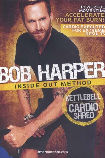 Bob Harper Inside Out Method  Kettlebell Cardio Shred