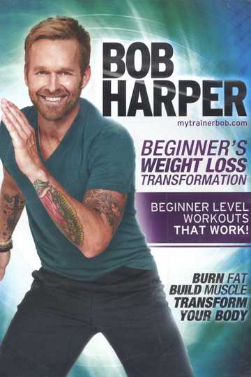 Bob Harper Beginners Weight Loss Transformation  1 Beginners Weight Loss Transformation